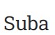 Suba